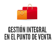 Gestión Integral en el Punto de Venta Gestión Integral en el Punto de Venta