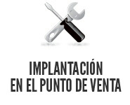Implantación en el punto de Vent Implantación en el punto de Venta